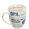 Gilde 46614 Jumbo-Tasse "Opa, Bei Dir..." Ca 400ml Porzellan